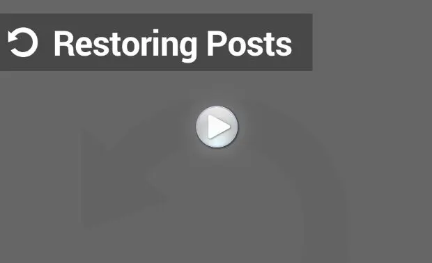 Restoring Posts in WordPress